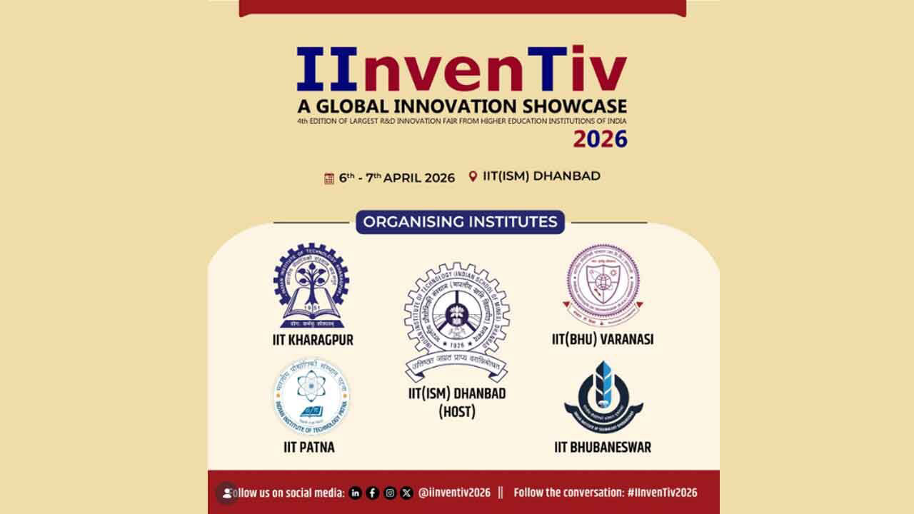 IIT Dhanbad Hosts 4th IInvenTiv 2026: Showcasing India's Innovation Powerhouse
