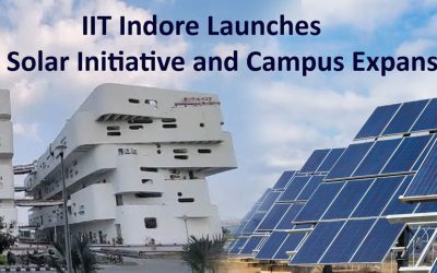 IIT Indore Launches 1MW Solar Initiative and Campus Expansion