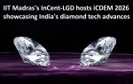 IIT Madras Elevates India's Lab-Grown Diamond Research to Global Prominence with iCDEM 2026