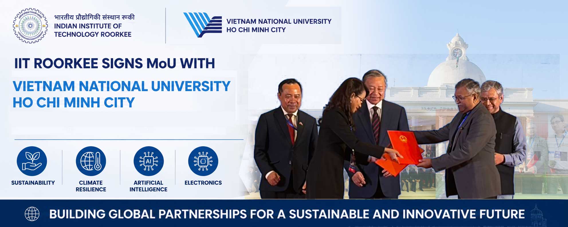 IIT Roorkee and Vietnam National University, HCMC, Sign MoU to Boost Joint Research in AI, Electronics, and Climate Resilience