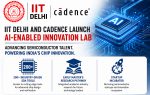 IIT Delhi and Cadence Launch AI-Enabled Innovation Lab to Advance India’s Semiconductor Talent