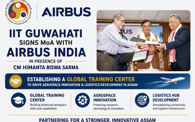 IIT Guwahati signs agreement with Airbus India to establish global training center in Guwahati