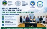 HPU to collaborate with IIT, Roorkee and CSIR-CBRI for disaster risk reduction, AI technologies