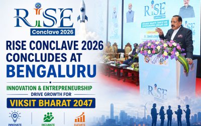 RISE Conclave 2026 Concludes at Bengaluru: Innovation & Entrepreneurship Driven Growth for Viksit Bharat 2047