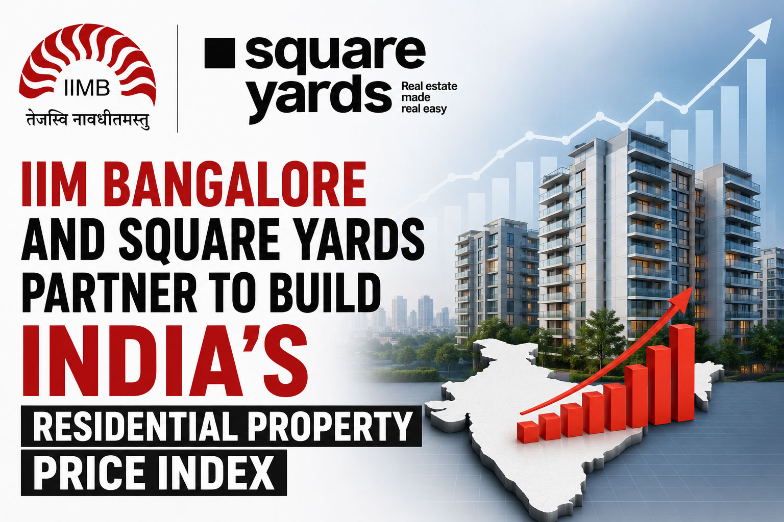 IIM Bangalore and Square Yards launch a multi-year collaboration to create a transparent, data-driven property price index for Indian housing markets.