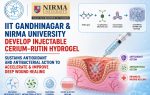 IIT Gandhinagar and Nirma University develop an injectable cerium–rutin hydrogel