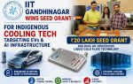 IIT Gandhinagar Wins Seed Grant for Indigenous Cooling Tech Targeting EVs and AI Infrastructure