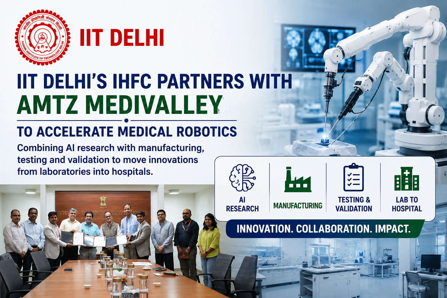 IIT Delhi’s IHFC partners with AMTZ MediValley to accelerate medical robotics, combining AI research with manufacturing, testing and validation