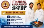 Discovered Materials, founded by IIT Madras alumni, raises $9 million to use AI agents for discovering thermally conductive materials
