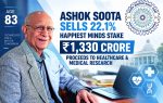 At 83, Ashok Soota sells 22.1% Happiest Minds stake to ITC Infotech for Rs 1,330 crore, channeling proceeds into healthcare and medical research trusts.
